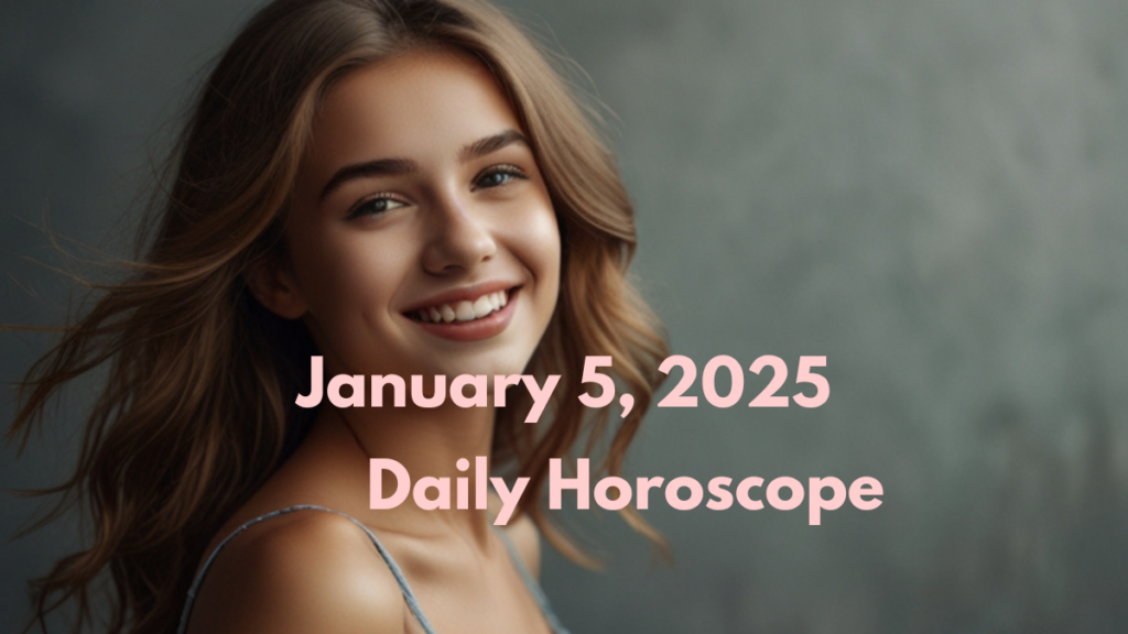 https://nuntiumhub.com/daily-horoscope-january-5-2025/